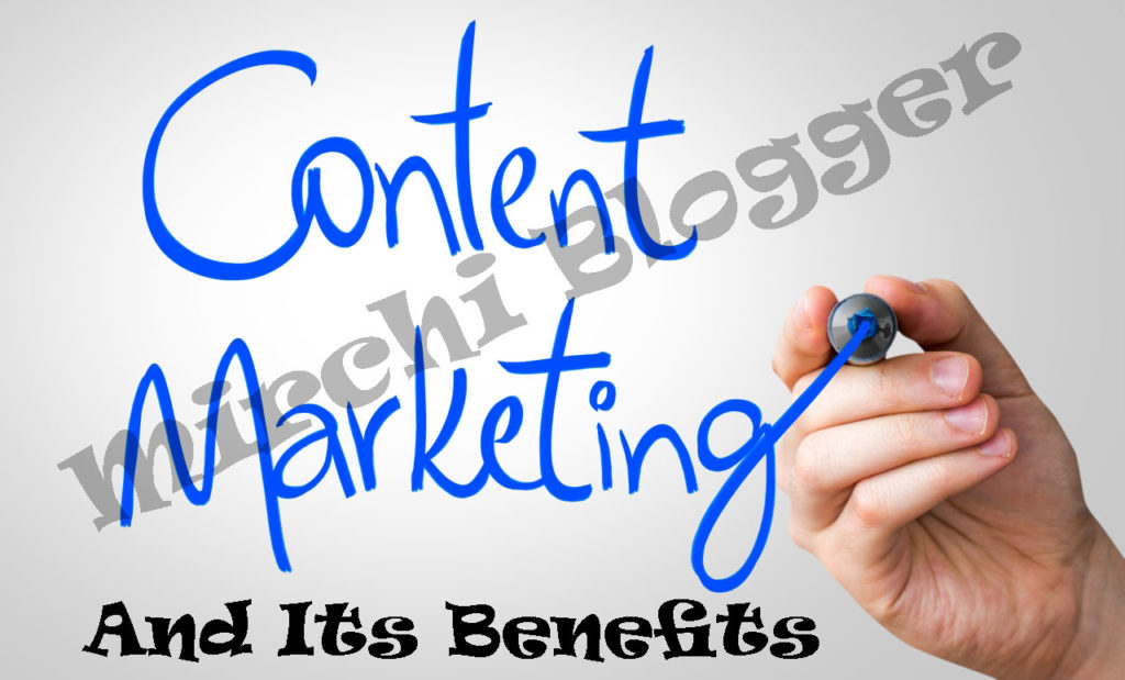 Content Marketing And Its Benefits