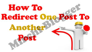 how to redirect one blogger post to another post