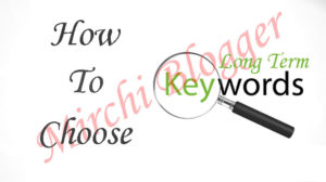 How To Choose Long Tail Keywords For Your Blog