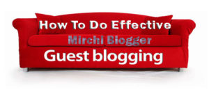 How To DO Effective Guest Blogging