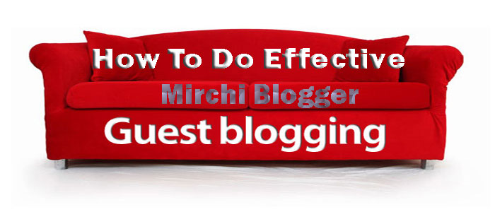How To DO Effective Guest Blogging